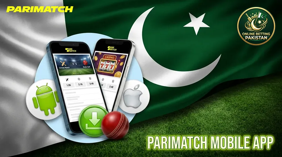 Parimatch Android and iOS App in Pakistan
